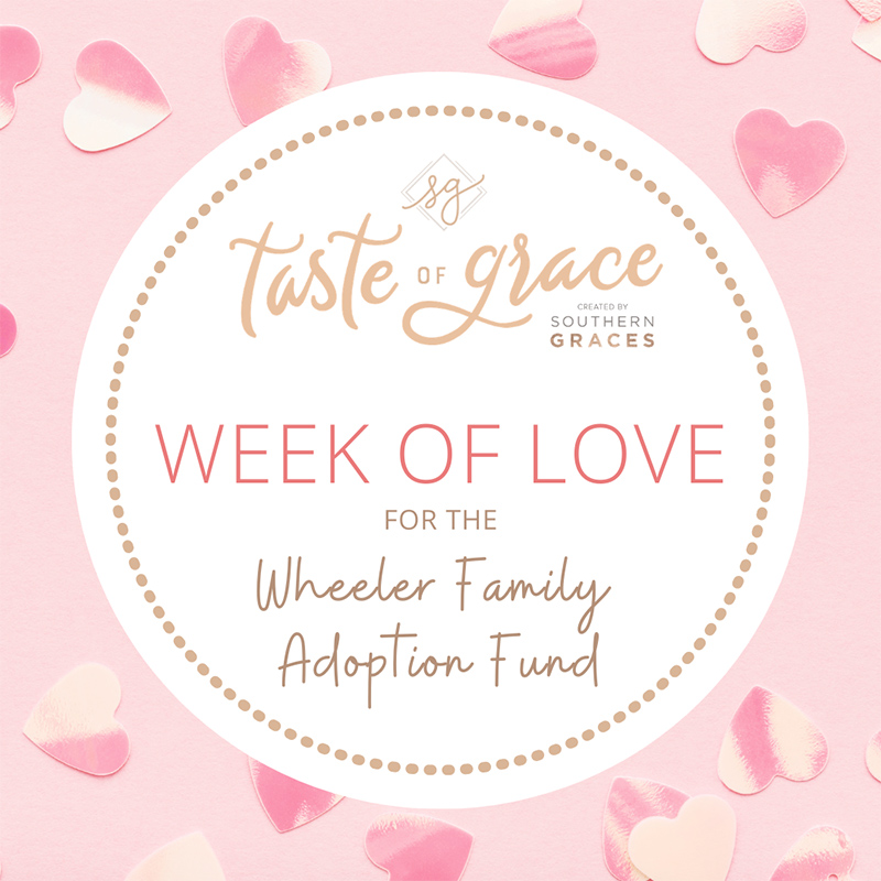 Week of Love for the Wheeler Family Adoption Fund